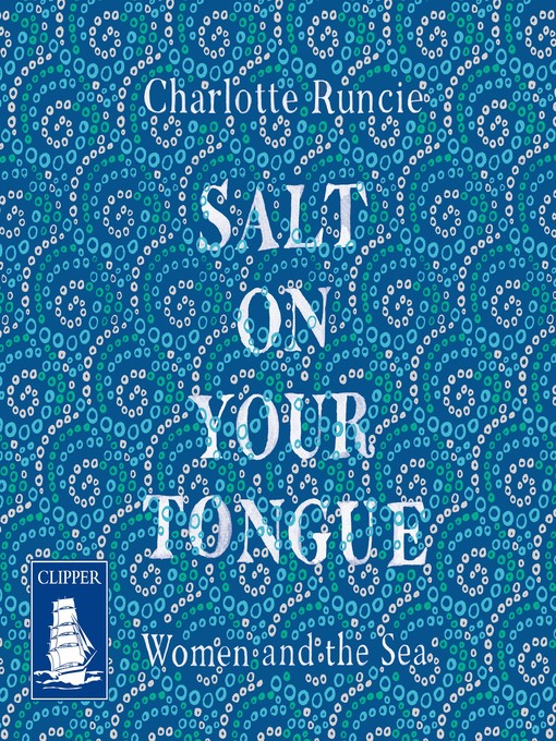 Title details for Salt On Your Tongue by Charlotte Runcie - Available